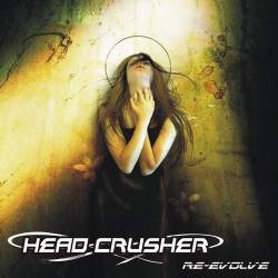 Headcrusher (COL) : Re-Evolve